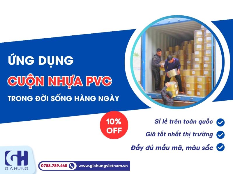 Ứng dụng rộng rãi của cuộn nhựa PVC trong đời sống hàng ngày