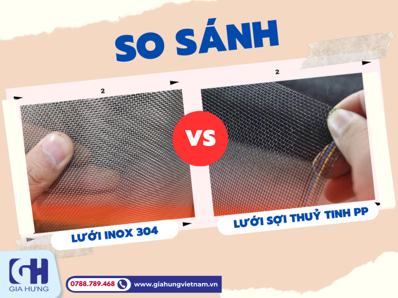 Phân Biệt Lưới Muỗi INOX 304 và Lưới Sợi Thủy Tinh PP