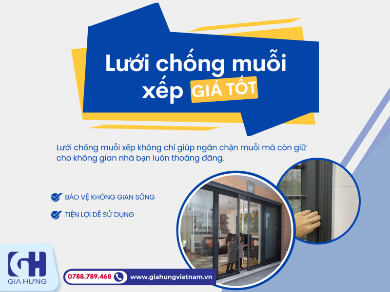 Tìm Hiểu Lưới Chống Muỗi Xếp Gia Hưng Giá Rẻ, Chất Lượng, Uy Tín