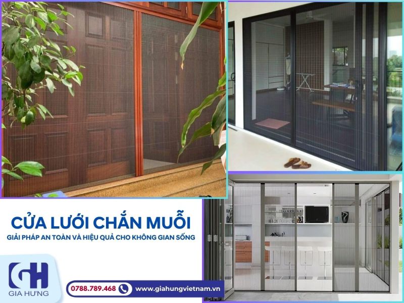 Cửa lưới chắn muỗi giải pháp an toàn và hiệu quả cho không gian sống