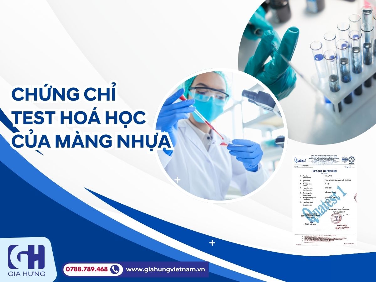 Chứng Chỉ Test Hóa Học Của Màng Nhựa PVC Đảm Bảo Chất Lượng