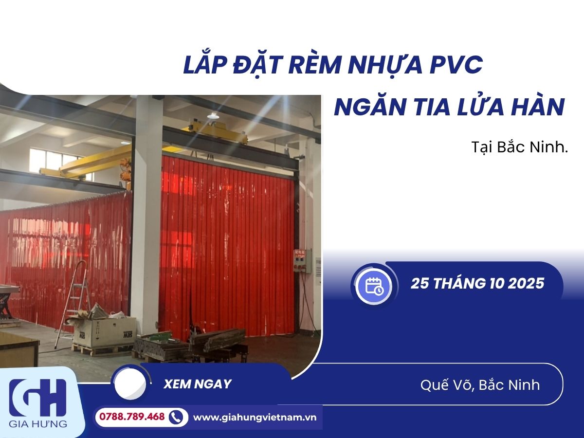 Thi công lắp đặt rèm nhựa PVC ngăn tia lửa hàn tại Bắc Ninh