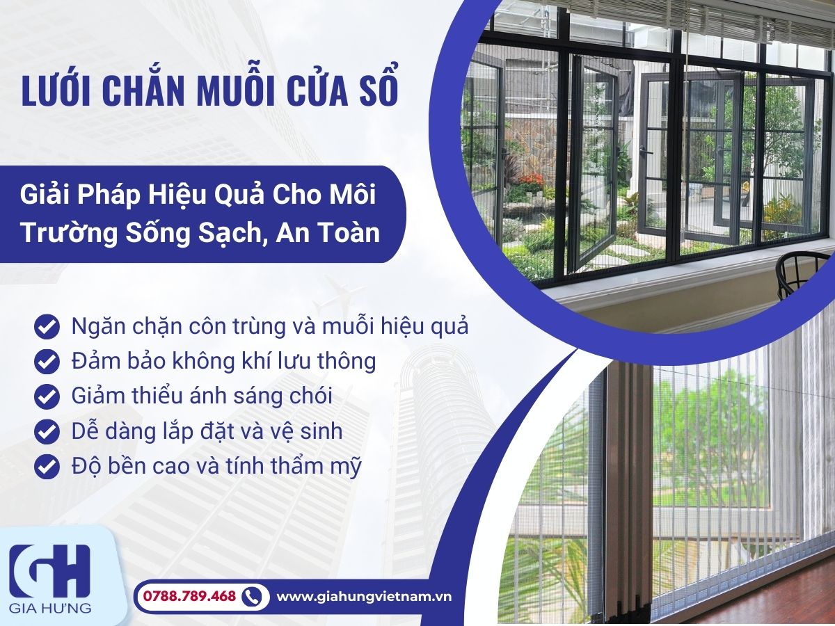 Lưới Chắn Muỗi Cửa Sổ Gia Hưng – Giải Pháp Hiệu Quả Cho Môi Trường Sống 