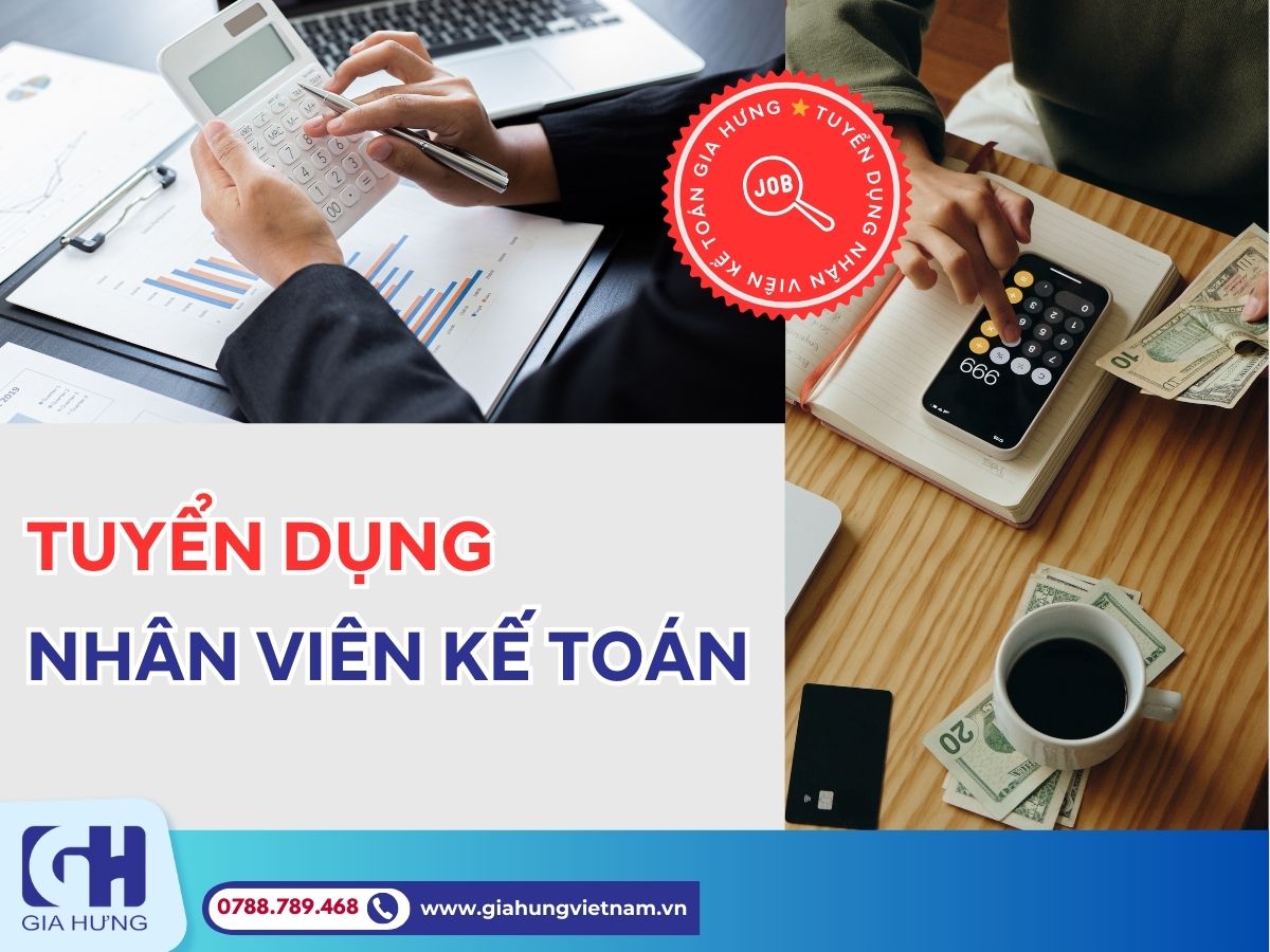 [GIA HƯNG] - Nhân viên kế toán tổng hợp